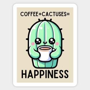 Cactuses & Coffee is Happiness Sticker